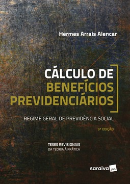 Cálculo de benefícios previdenciários: regime geral de previdência social