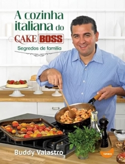 A cozinha italiana do Cake Boss: segredos de família