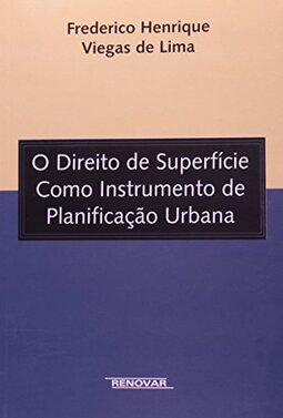 O Direito De Superfície Como Instrumento De Planificação Urbana