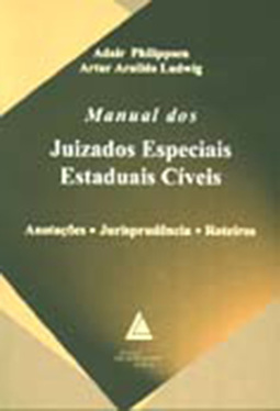 Manual dos juizados especiais estaduais cíveis: Anotações, jurisprudência, roteiros