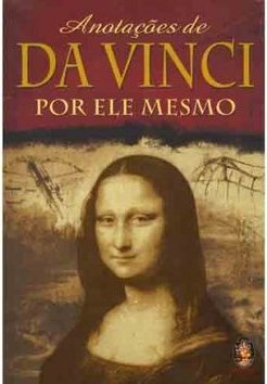 Anotações de Da Vinci por Ele Mesmo