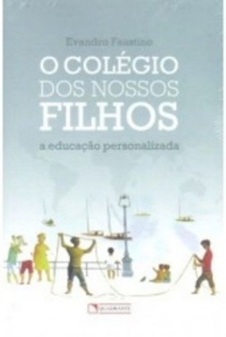 O colégio dos nossos filhos