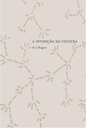A INVENCAO DA CULTURA