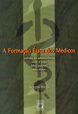 A formação ética dos médicos: saindo da adolescência com a vida (dos outros) nas mãos
