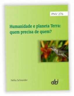 Humanidade e planeta Terra: (A Palavra na Vida #276)