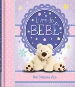 Livro Do Bebe - Meu Primeiro Ano