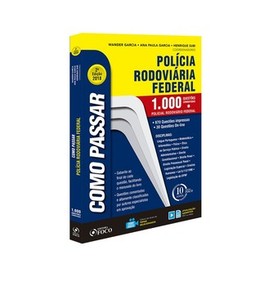 Como passar em concursos da polícia rodoviária federal: 1.000 questões comentadas