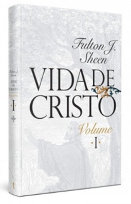 Vida de Cristo - Volume I