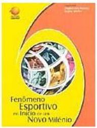 Fenômeno Esportivo no Início de um Novo Milênio