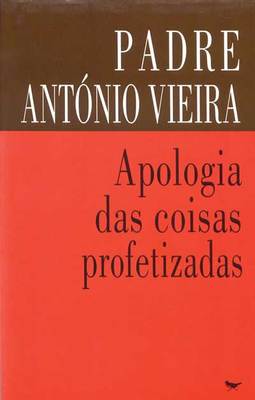 APOLOGIA DAS COISAS PROFETIZADAS