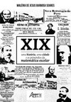 Xix: uma história, uma cidade e os primórdios da matemática escolar