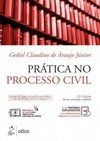 Prática no processo civil: cabimento, ações diversas, competência, procedimentos, petições, modelos