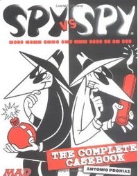 SPY VS. SPY - THE COMPLETE CASEBOOK