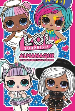 L.O.L. Surprise! - Almanaque de atividades para colorir