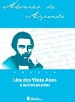 LIRA DOS VINTE ANOS E OUTROS POEMAS
