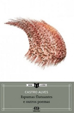 Espumas flutuantes e outros poemas (Bom Livro)