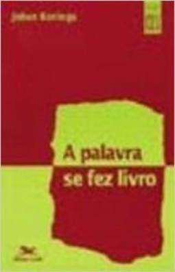 A Palavra Se Fez Livro