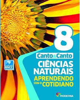 Ciências Naturais - Aprendendo com o cotidiano - 8º ano