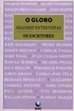 O Globo: Grandes Entrevistas: Os Escritores