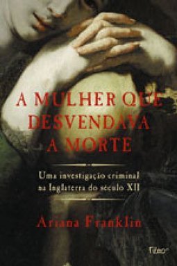 A Mulher que Desvendava a Morte