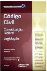 CODIGO CIVIL: CONSTITUIÇAO FEDERAL E LEGISLAÇAO