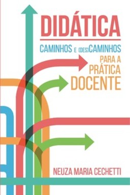Didática: caminhos e (des)caminhos para a prática docente