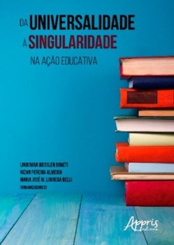 Da universalidade à  singularidade na ação educativa