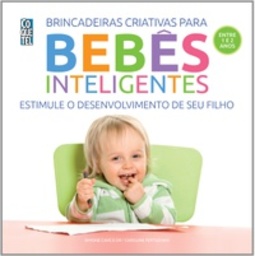Bebês Inteligentes: Entre 1 e 2 Anos (Bebês Inteligentes #2)