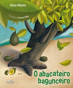 O abacateiro bagunceiro