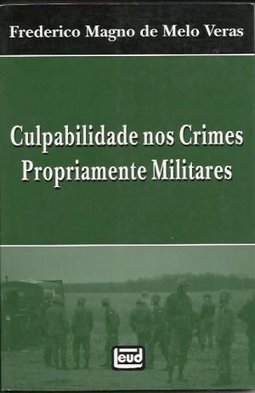 Culpabilidade nos Crimes Propriamente Militares