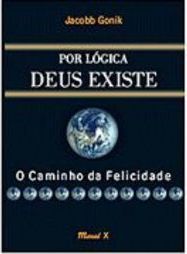 Por Lógica Deus Existe