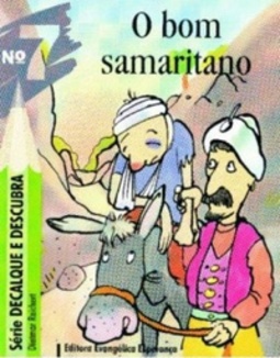O bom samaritano (Série Decalque e Descubra #7)