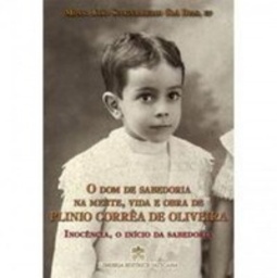 O Dom de Sabedoria na Mente, Vida e Obra de Plínio Corrêa de Oliveira #1