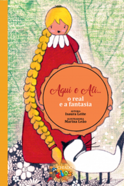 Aqui e ali…: o real e a fantasia