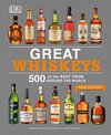 Great Whiskeys: 500 of the Best From Around the World