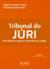 Tribunal do júri: Procedimento especial comentado por artigos
