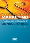 Guia Pratico: Plano de Marketing para Clínicas e Consultórios