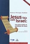 Jesus fala com Israel: Uma leitura judaica de parábolas de Jesus