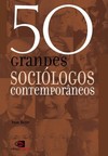 50 grandes sociólogos contemporâneos