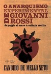 O anarquismo experimental de Giovanni Rossi: de poggio al mare à colônia cecília