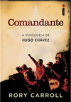 Comandante: A Venezuela de Hugo Chávez