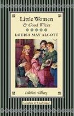 LITTLE WOMEN AND GOOD WIVES
