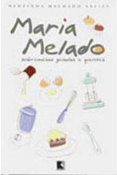 Maria Melado: Sobremesas, Gelados e Quentes