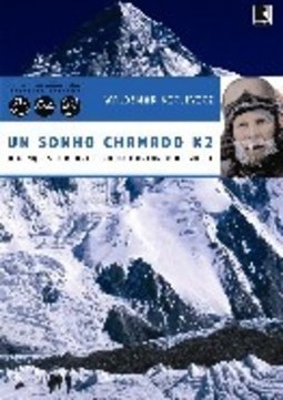 Sonho Chamado K2: a Conquista Brasileira da Montanha da Morte, Um