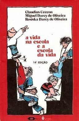 A Vida na Escola e a Escola da Vida