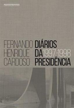 DIARIOS DA PRESIDENCIA: 1997 - 1998