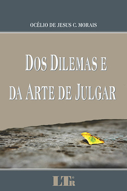 Dos dilemas e da arte de julgar
