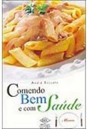 Comendo Bem e com Saúde: Massas
