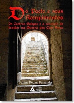 Do Pacto e Seus Rompimentos: Os Castros Galegos e a Condição de Traidor na Guerra dos Cem Anos