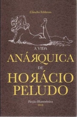 A Vida Anárquica de Horácio Peludo
